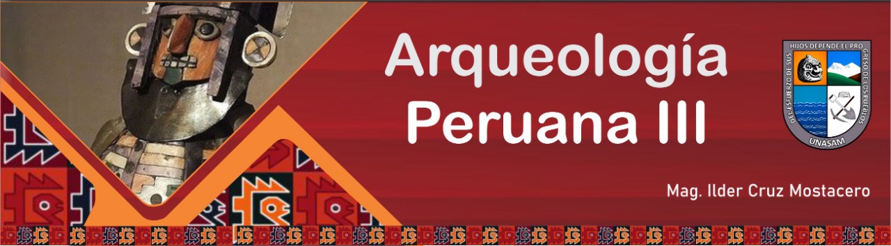 ARQUEOLOGÍA PERUANA III